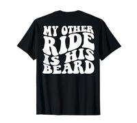 My Other Ride is His Beard (on Back) T-Shirt