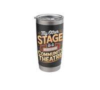 My Other Stage is A Community Theatre Stainless Steel Insulated Tumbler