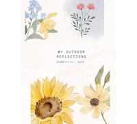My Outdoor Reflections: Nature Walk Journal for Summer Fall 2026 | Lined and Blank Notebook Pages for writing and drawing | 101 Pages for therapy ... | Gifts and Personal use Composition Notebook