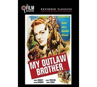 My Outlaw Brother (The Film Detective Restored Version) by Mickey Rooney