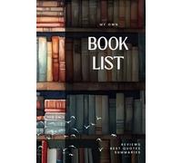 My Own Book List: Journal Reading Book For Readers and Bookworms