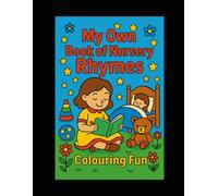 My Own Book of Nursery Rhymes: Colouring fun (My colouring book)