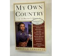 MY OWN COUNTRY, A DOCTOR'S STORY