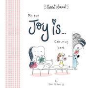 My Own Joy is... Colouring Book (Sharni Normal): A colouring-in edition of the charming Sharni Normal picture book Joy is...