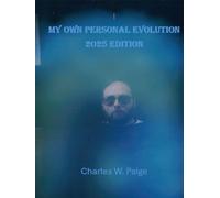 My Own Personal Evolution 2025 Edition