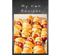My Own Recipes: Blank Recipe Book to Write In: Collect the Recipes in Your Own Custom Cookbook, (100-Recipe Journal and Organizer)