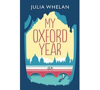 My Oxford Year: NOW A MAJOR NETFLIX FILM
