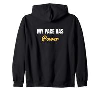 My Pace Has Power beginner and returning runners Saying Zip Hoodie