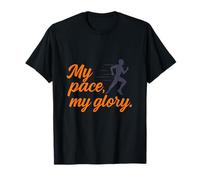 My Pace My Glory Motivational Runner Design T-Shirt