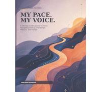 My Pace. My Voice.: A 365-Day Guided Journal for Teens Navigating Feelings, Friendships, Pressure, and Change