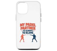 "My Padel Partner Is Always To Blame" - Funny Quote Case for iPhone 12/12 Pro
