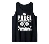 My Padel Technique is Top Secret - Padel Tennis Player Tank Top