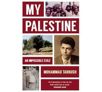 My Palestine: An Impossible Exile