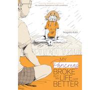 My Pancreas Broke, But My Life Got Better (My Lesbian Experience with Loneliness): 6