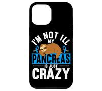 My Pancreas Is Just Crazy Diabetic Sloth Diabetes Awareness Case for iPhone 12 Pro Max