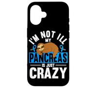 My Pancreas Is Just Crazy Diabetic Sloth Diabetes Awareness Case for iPhone 16
