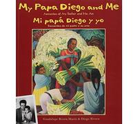 My Papa Diego and Me / Mi Papá Diego Y Yo