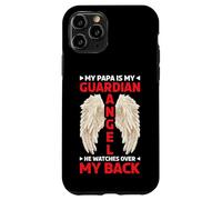 My Papa Is My Guardian Angel He Watches Over My Back - Case for iPhone 11 Pro