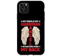 My Papa Is My Guardian Angel He Watches Over My Back - Case for iPhone 11 Pro Max