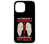 My Papa Is My Guardian Angel He Watches Over My Back - Case for iPhone 13 Pro Max
