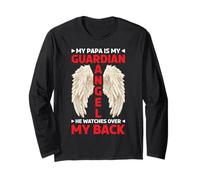 My Papa Is My Guardian Angel He Watches Over My Back - Long Sleeve T-Shirt