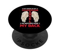 My Papa Is My Guardian Angel He Watches Over My Back - PopSockets Adhesive PopGrip