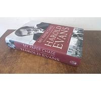 My Paper Chase: True Stories of Vanished Times: An Autobiography