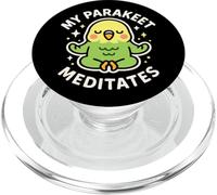 "My Parakeet Meditates" Cute Parrot Pet Bird PopSockets PopGrip for MagSafe