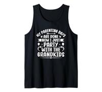 My Parenting Days Are Done Grandma Mama Nana Mimi Grammie Tank Top