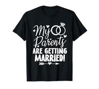 My Parents Are Getting Married - Wedding Announcement T-Shirt