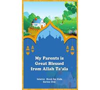 My Parents is Great Blessed from Allah Ta'ala
