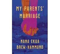 My Parents' Marriage: A Novel