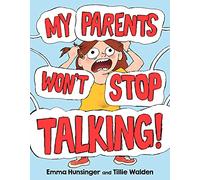 My Parents Won't Stop Talking!
