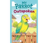 My Parrot Is Too Much Outspoken
