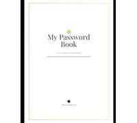 My Password Book - Alphabetical Internet Password Organizer A-Z - Simple Elegant Design: All Your Passwords. One Beautiful Book.
