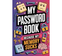 My Password Book: Because My Memory Sucks