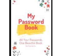 My Password Book for Moms - Alphabetical Internet Password Organizer A-Z - Fun Gift for Mom: All Your Passwords. One Beautiful Book.