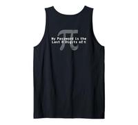 My Password is The Last 8 Digits of Pi - Funny (On Back) Tank Top
