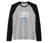 My Password is The Last 8 Digits of Pi Funny Saying Raglan Baseball Tee