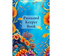 My Password Keeper Book | beautiful underwater world, caribbean, fish, corals: Large Print for Easy Reading
