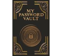 My Password Vault: Password Log Book 6”x9” (105 pages). Matte paperback. 5 sections: websites (name, username, password), software licenses, email ... & notes. Keep your info safe and organized.