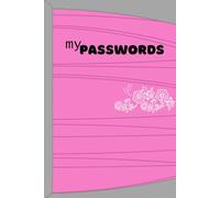My Passwords & Stuff: A Cute & Organized Password Logbook to Keep Track of Your Logins, Usernames & Digital Life