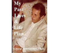 MY PAST LIVES & LIFE PLAN