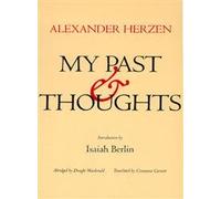 My Past Thoughts: The Memoirs of Alexander Herzen