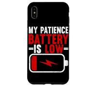 My Patience Battery Is Low Funny Exhausted Case for iPhone XS Max