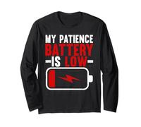 My Patience Battery is Low Funny Exhausted Long Sleeve T-Shirt