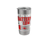 My Patience Battery is Low Funny Exhausted Stainless Steel Insulated Tumbler