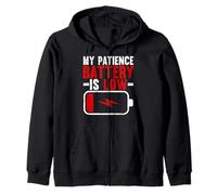 My Patience Battery Is Low Funny Exhausted Zip Hoodie