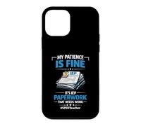 My Patience Is Fine It's IEP Paperwork That Needs Work Case for iPhone 12 mini