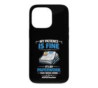 My Patience Is Fine It's IEP Paperwork That Needs Work Case for iPhone 13 Pro